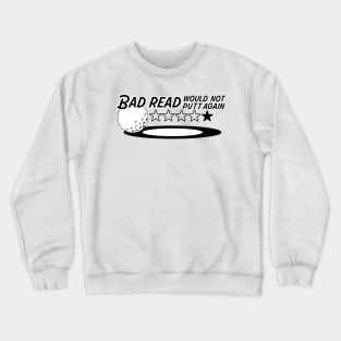 Bad read. Bad Putt. Crewneck Sweatshirt